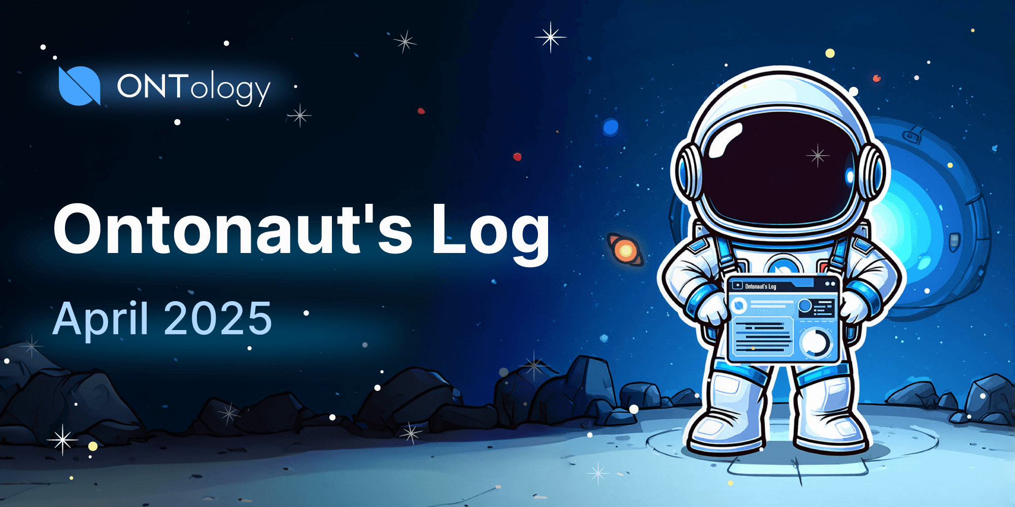 🧭 Ontonauts Log | April 2025