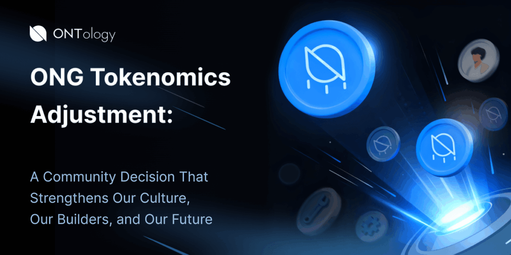 ONG Tokenomics Adjustment: ONG Is Now Capped at 800 Million
